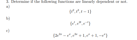 Solved 3. Determine if the following functions are linearly | Chegg.com