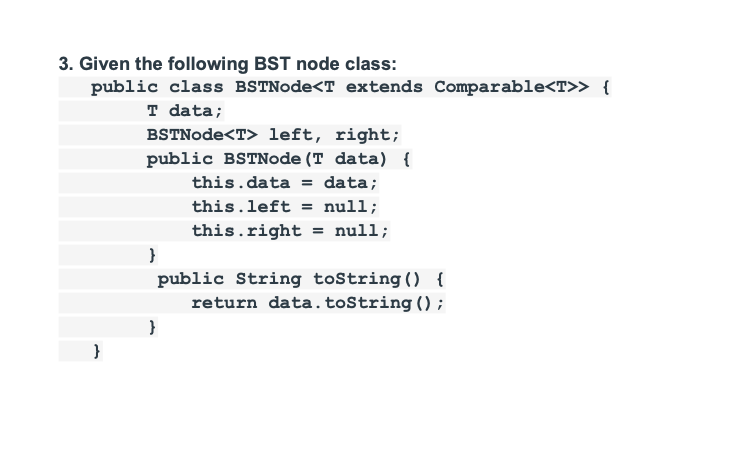 3. Given The Following BST Node Class: Public Class | Chegg.com