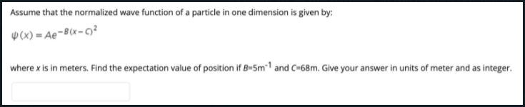 Solved Assume that the normalized wave function of a | Chegg.com