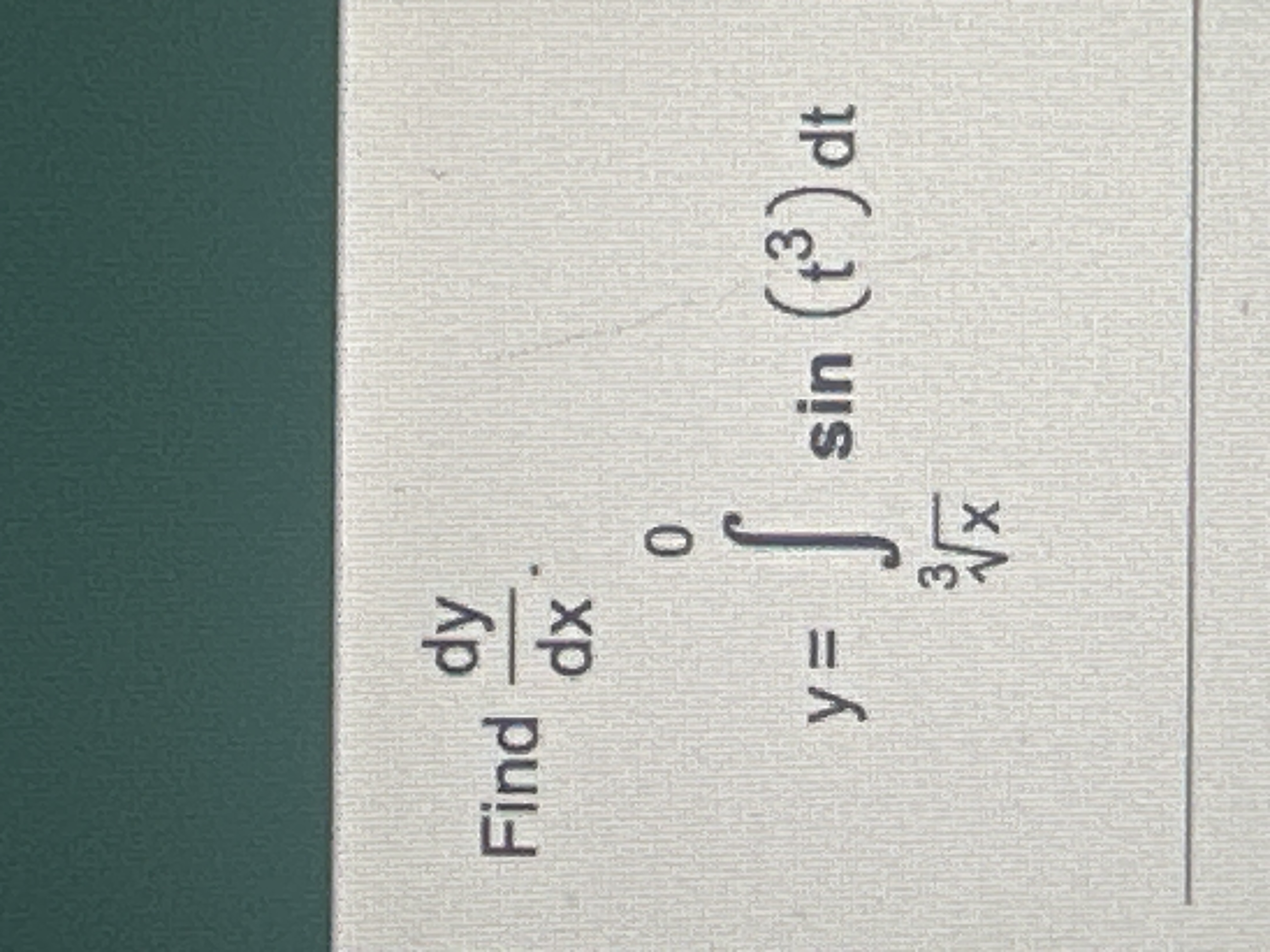 Find \( \frac{d y}{d x} \). \[ y=\int_{\sqrt[3]{x}}^{0} \sin \left(t^{3}\right) d t \]