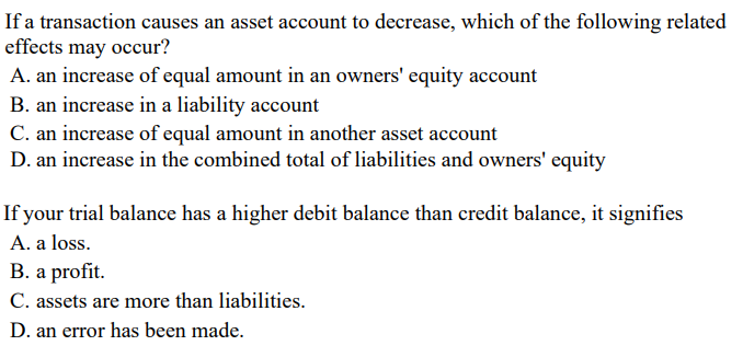 Solved If a transaction causes an asset account to decrease, | Chegg.com