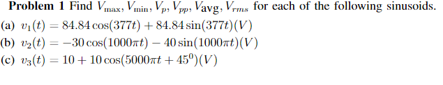 Solved Problem 1 Find Vmax,Vmin,Vp,Vpp,Vavg,Vrms for each of | Chegg.com
