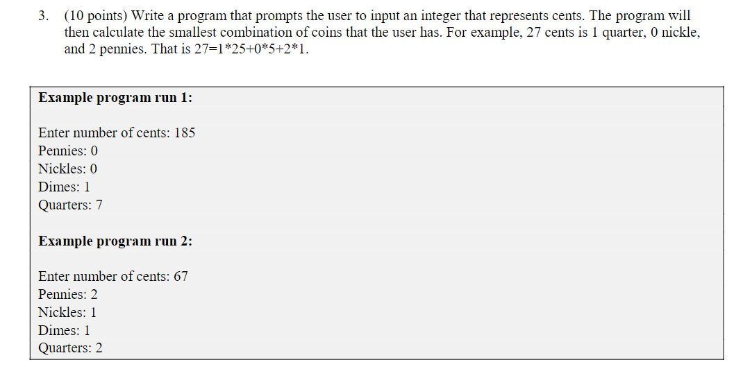 Solved 3. (10 points) Write a program that prompts the user | Chegg.com