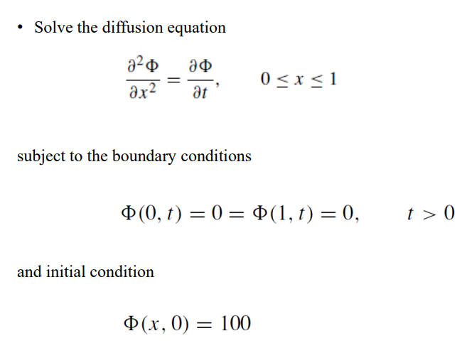 Solved - Solve the diffusion equation ∂x2∂2Φ=∂t∂Φ,0≤x≤1 | Chegg.com