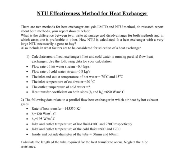Solved NTU Effectiveness Method for Heat Exchanger There are