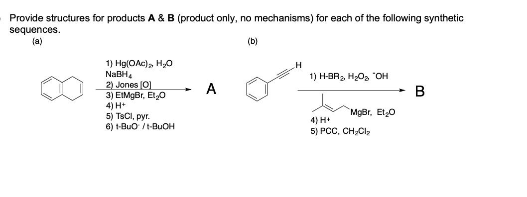 Solved Provide Structures For Products A & B (product Only, | Chegg.com