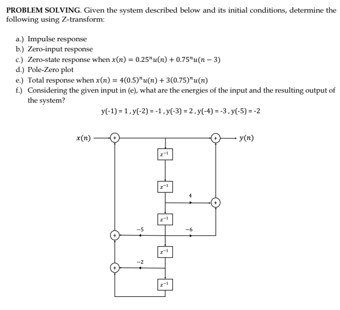 Solved PROBLEM SOLVING. Given The System Described Below And | Chegg.com