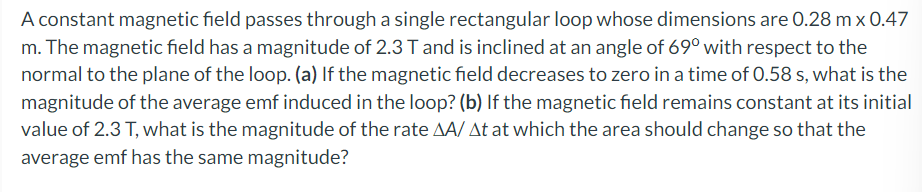 Solved A constant magnetic field passes through a single | Chegg.com