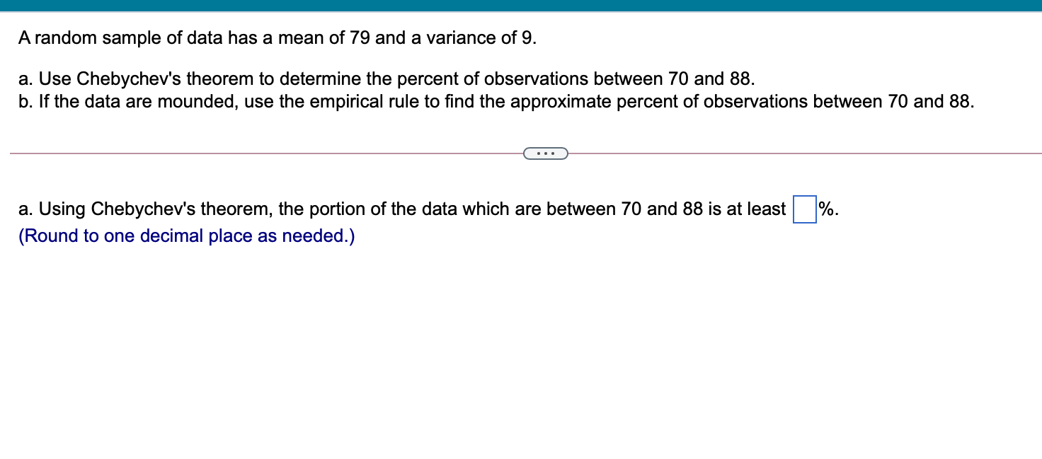 Solved A random sample of data has a mean of 79 and a | Chegg.com
