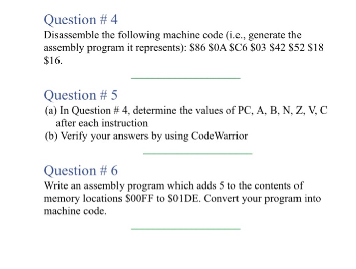 Solved Question # 4 Disscmble thefolowing machinecode(ie, | Chegg.com