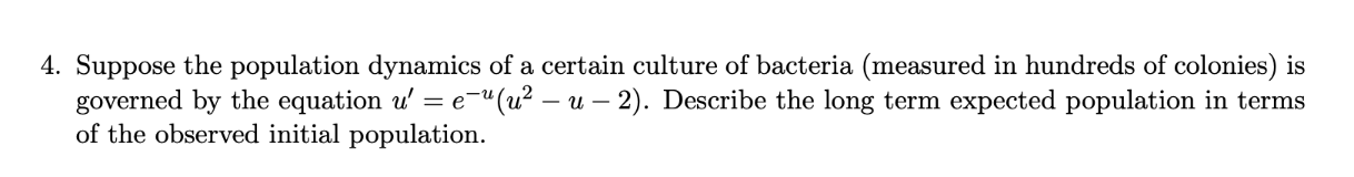 Solved 4. Suppose the population dynamics of a certain | Chegg.com