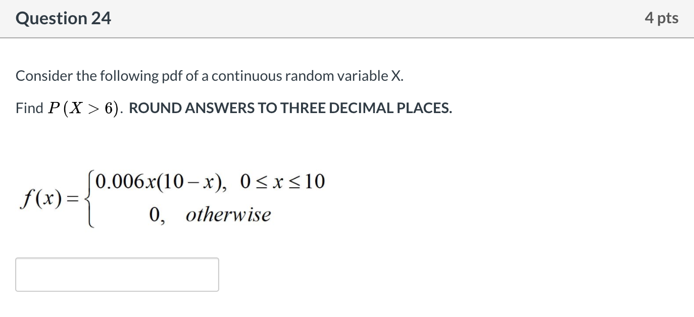 Solved Question 24 4 Pts Consider The Following Pdf Of A | Chegg.com