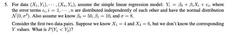 Solved 5. For data (X1,Y1),⋯,(Xn,Yn), assume the simple | Chegg.com