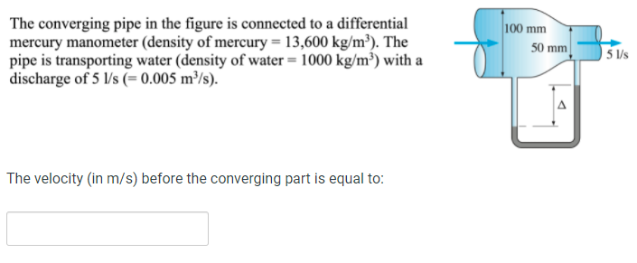 Solved The converging pipe in the figure is connected to a | Chegg.com