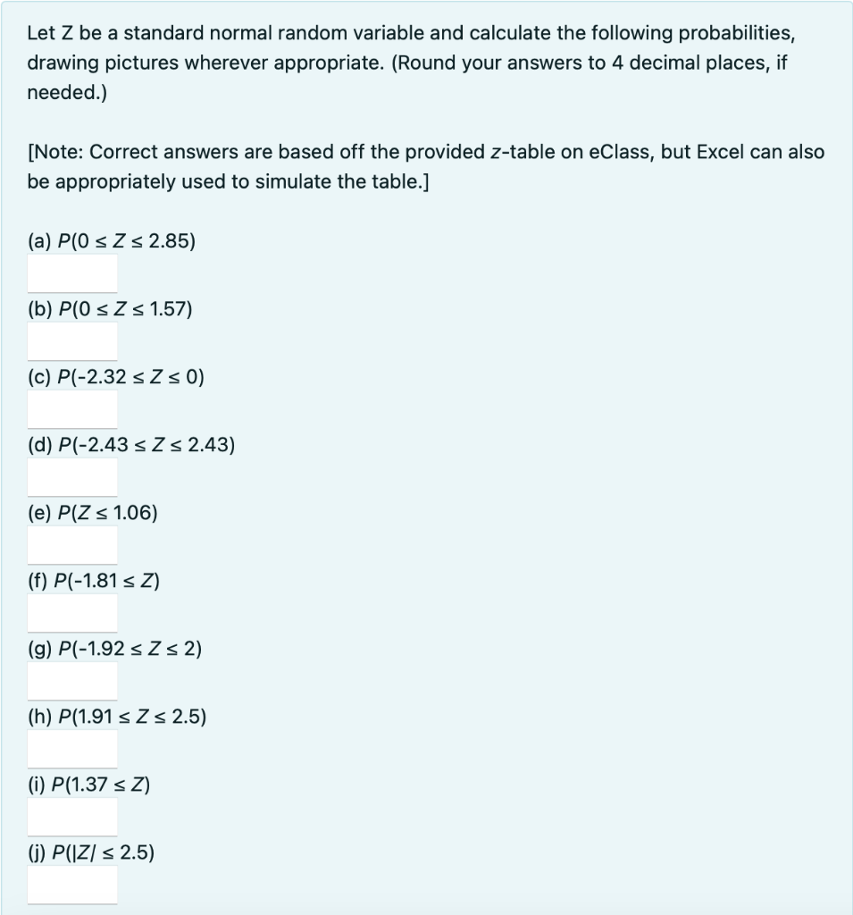 Solved Let Z be a standard normal random variable and | Chegg.com