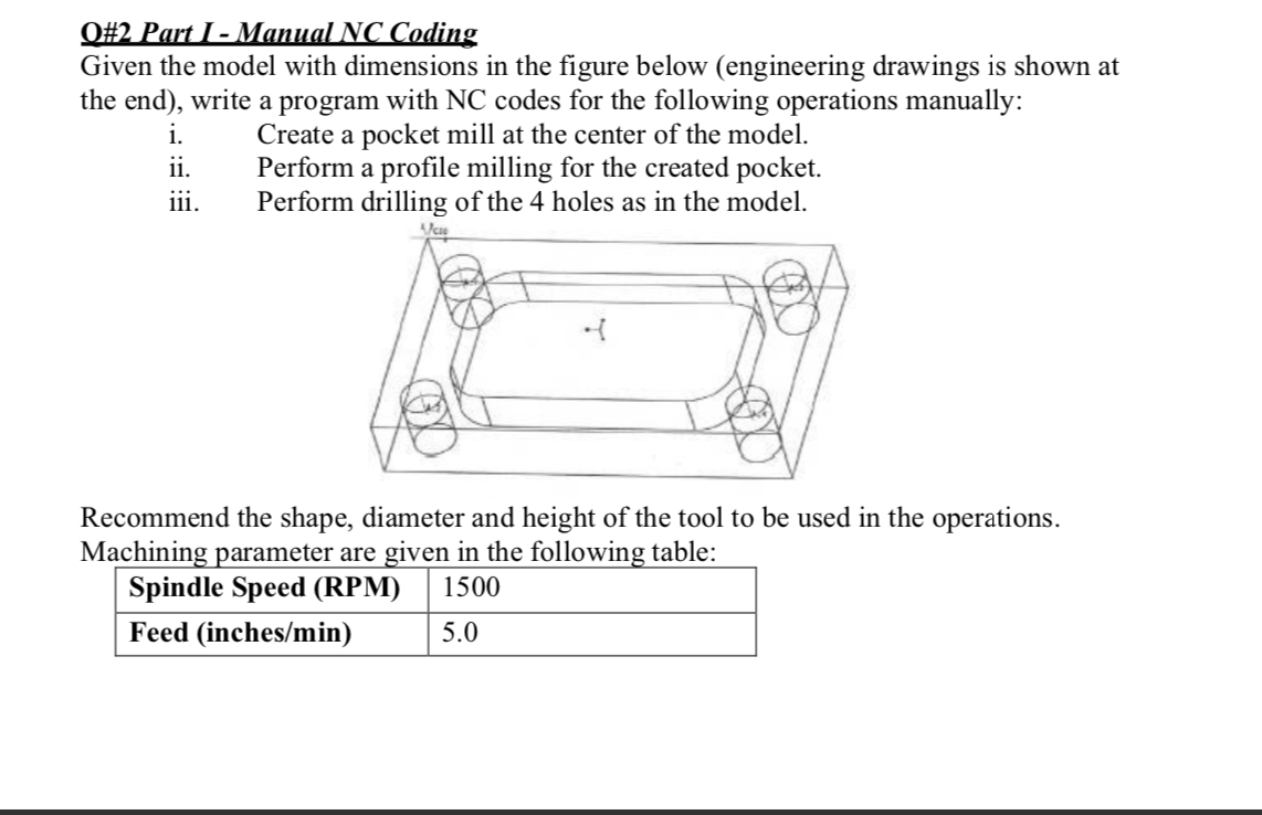 Solved Q#2 Part 1 - Manual NC Coding Given the model with | Chegg.com