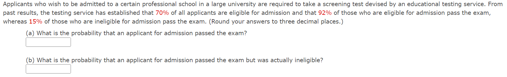 Solved Applicants who wish to be admitted to a certain | Chegg.com