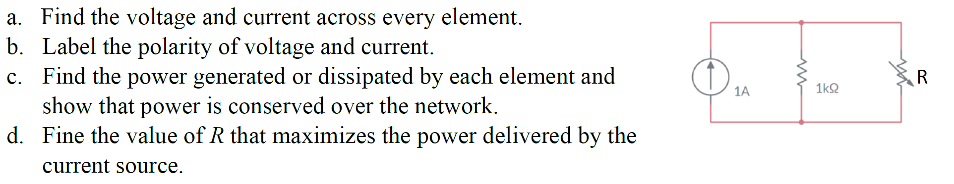 Solved w R a. Find the voltage and current across every | Chegg.com