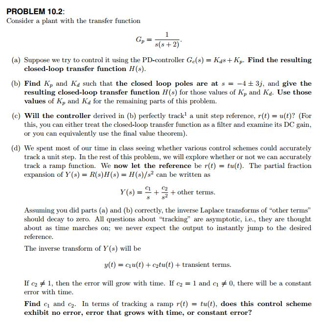 Solved PROBLEM 10.2 Consider a plant with the transfer | Chegg.com