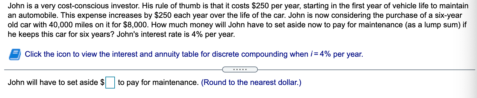 Solved John is a very cost-conscious investor. His rule of | Chegg.com