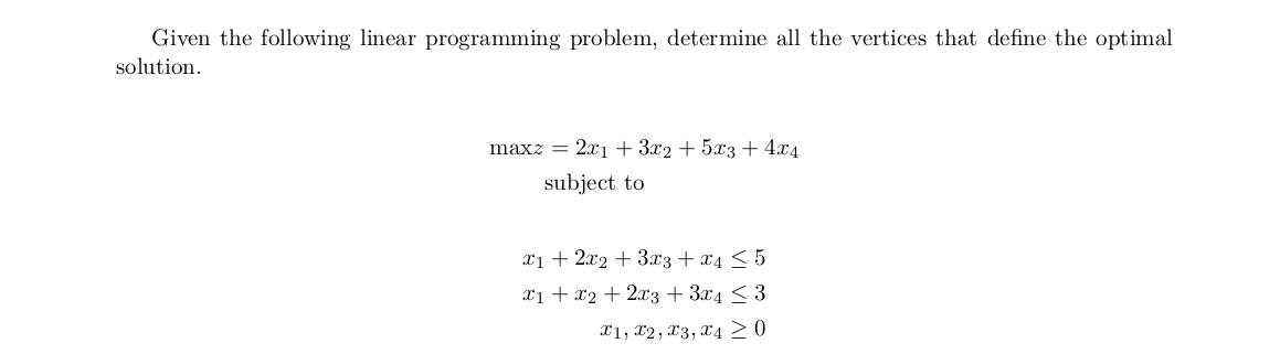 Solved Given the following linear programming problem, | Chegg.com