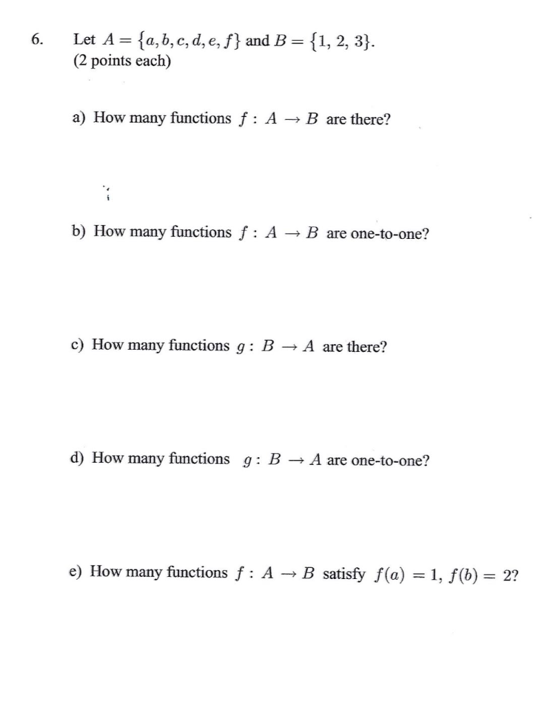 Solved 6. Let A= {a,b,c, D, E, F} And B = {1, 2, 3}. (2 | Chegg.com