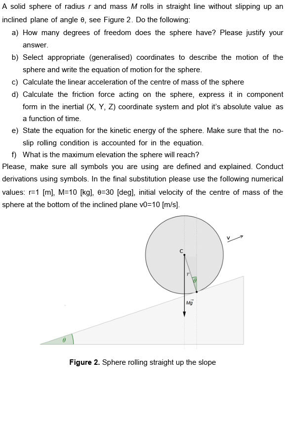 Solved A solid sphere of radius r and mass M rolls in | Chegg.com