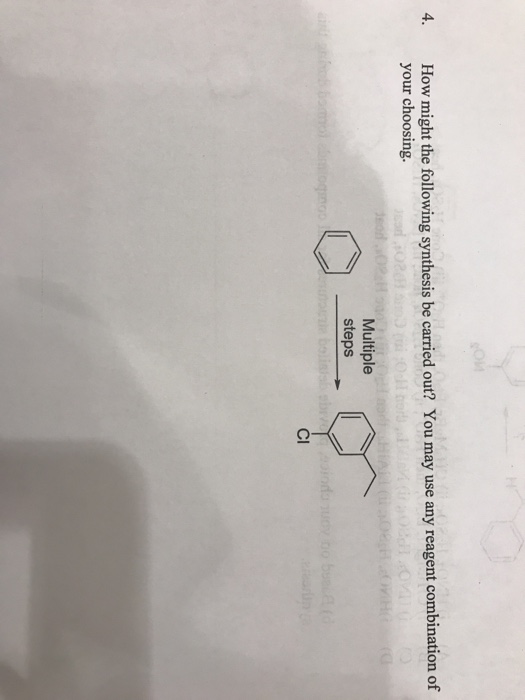 Solved 4. How Might The Following Synthesis Be Carried Out? | Chegg.com