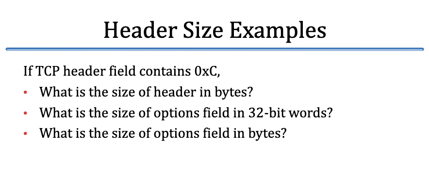 Header Size Examples If TCP header field contains | Chegg.com