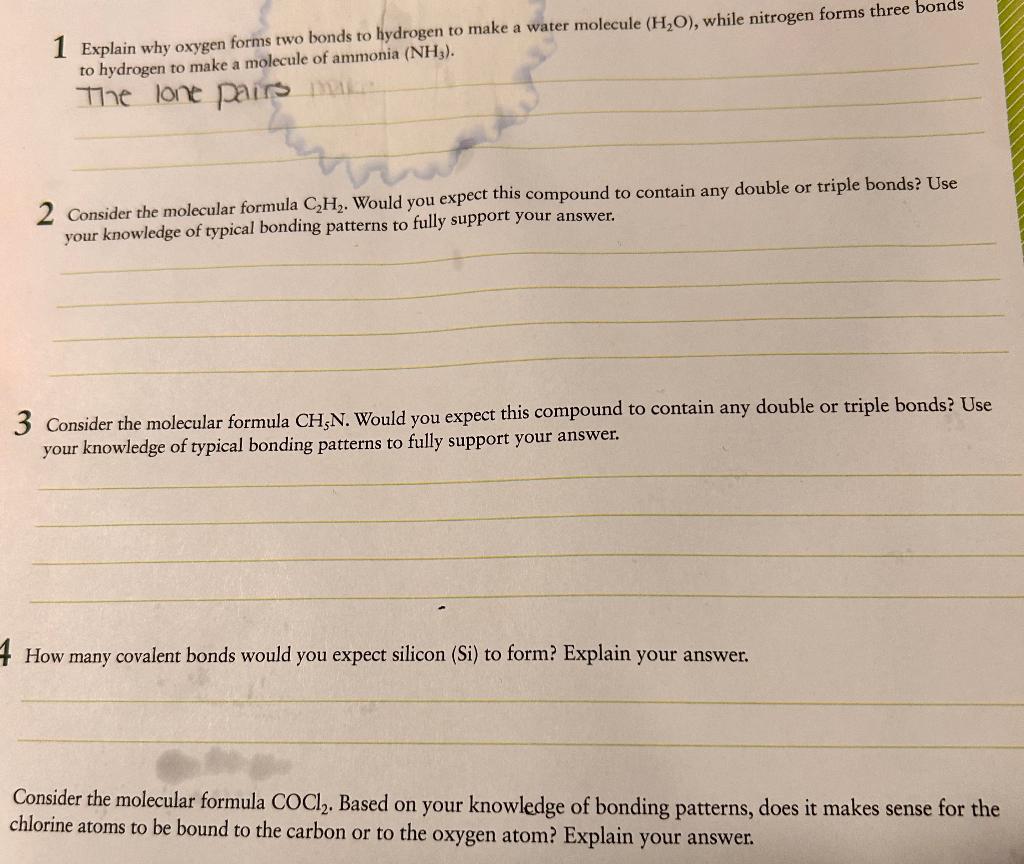 1 Explain why oxygen forms two bonds to hydrogen to make a water molecule \( \left(\mathrm{H}_{2} \mathrm{O}\right) \), while