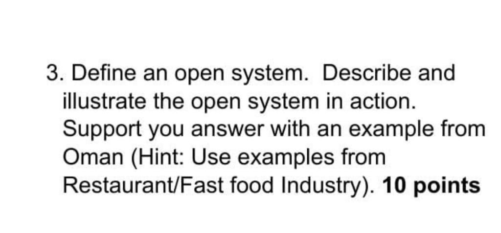 solved-3-define-an-open-system-describe-and-illustrate-the-chegg