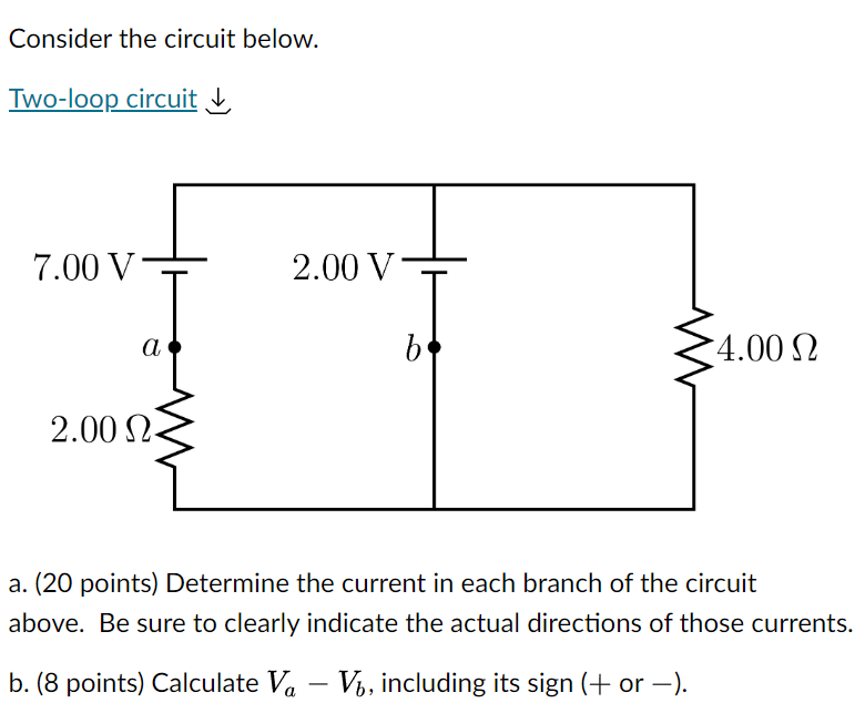 Solved Consider the circuit below. Two-loop circuit ↓ a. (20 | Chegg.com