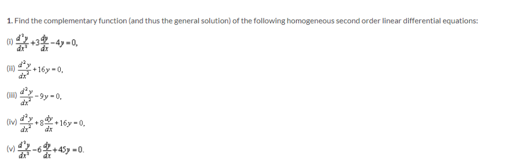Solved 1. Find the complementary function (and thus the | Chegg.com