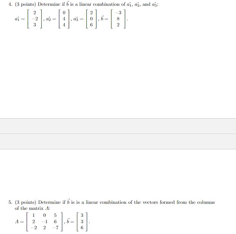 Solved 4. (3 Points) Determine If B Is A Linear Combination | Chegg.com