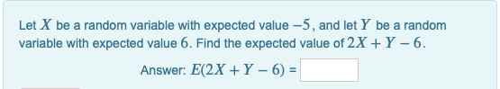 Solved Let X be a random variable with expected value -5, | Chegg.com