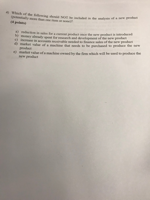Solved 4) Which of the following should NOT be included in | Chegg.com