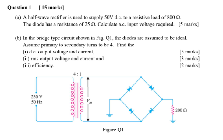 Solved Question 1 [15 marks) (a) A half-wave rectifier is | Chegg.com