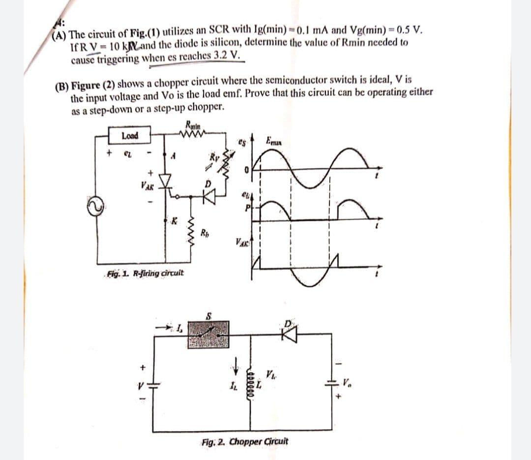 Solved A: (A) The circuit of Fig (1) utilizes an SCR with | Chegg.com