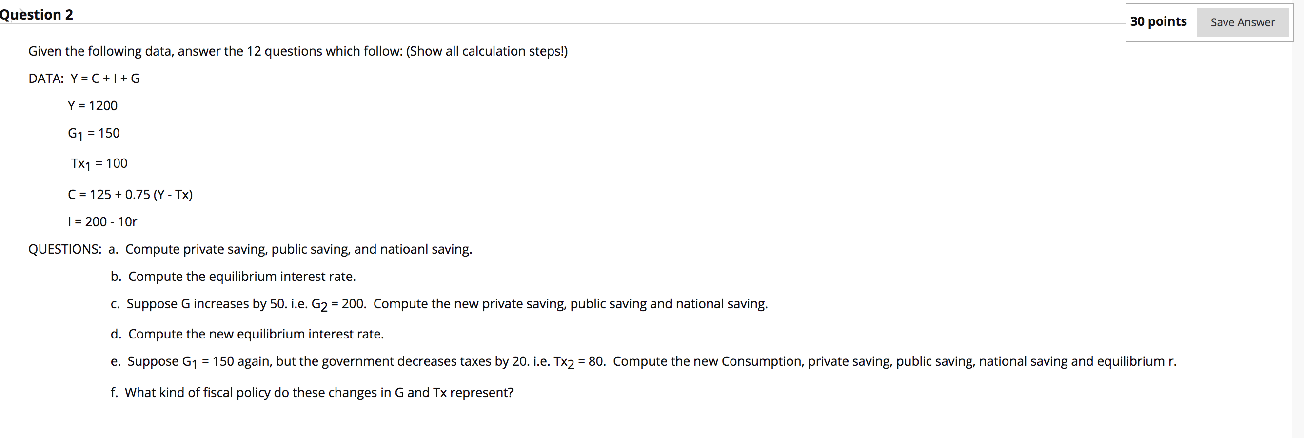 Solved Question 2 30 points Save Answer Given the following | Chegg.com