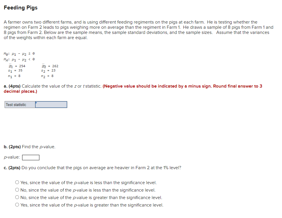 Solved Feeding Pigs A farmer owns two different farms, and | Chegg.com