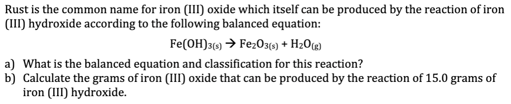 Solved Rust is the common name for iron (III) oxide which | Chegg.com