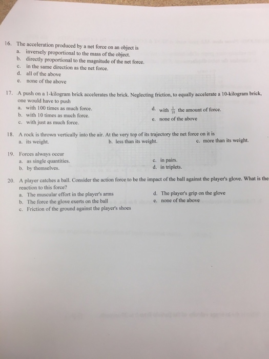 Solved 16. The acceleration produced by a net force on an | Chegg.com