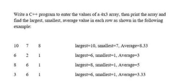 Solved Write a C++ program to enter the values of a 4x3 | Chegg.com