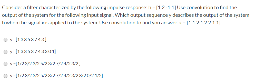 Consider A Filter Characterized By The Following | Chegg.com