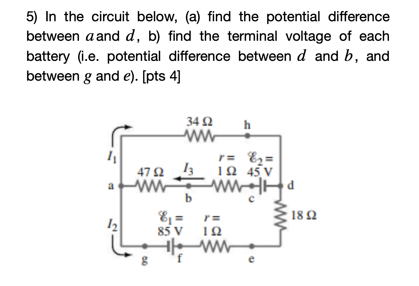 Solved 5) In The Circuit Below, (a) Find The Potential | Chegg.com