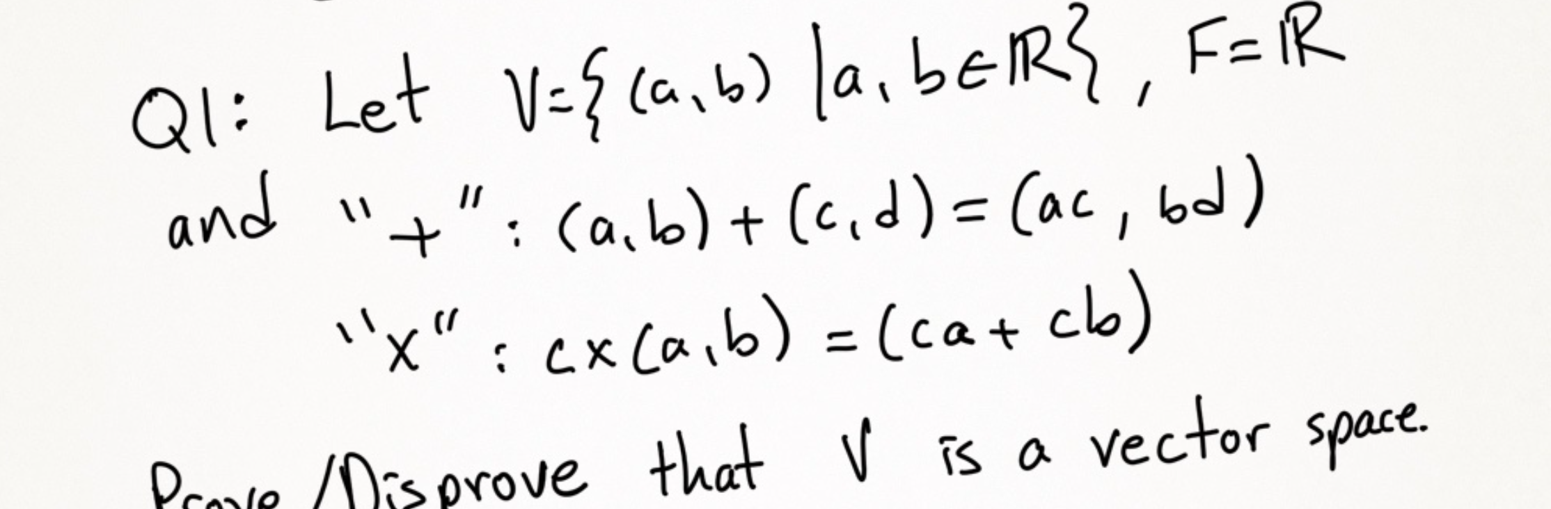 Solved + QI: Let v=şla, b) laber?, F=R U={ca V={(} aF IR and | Chegg.com