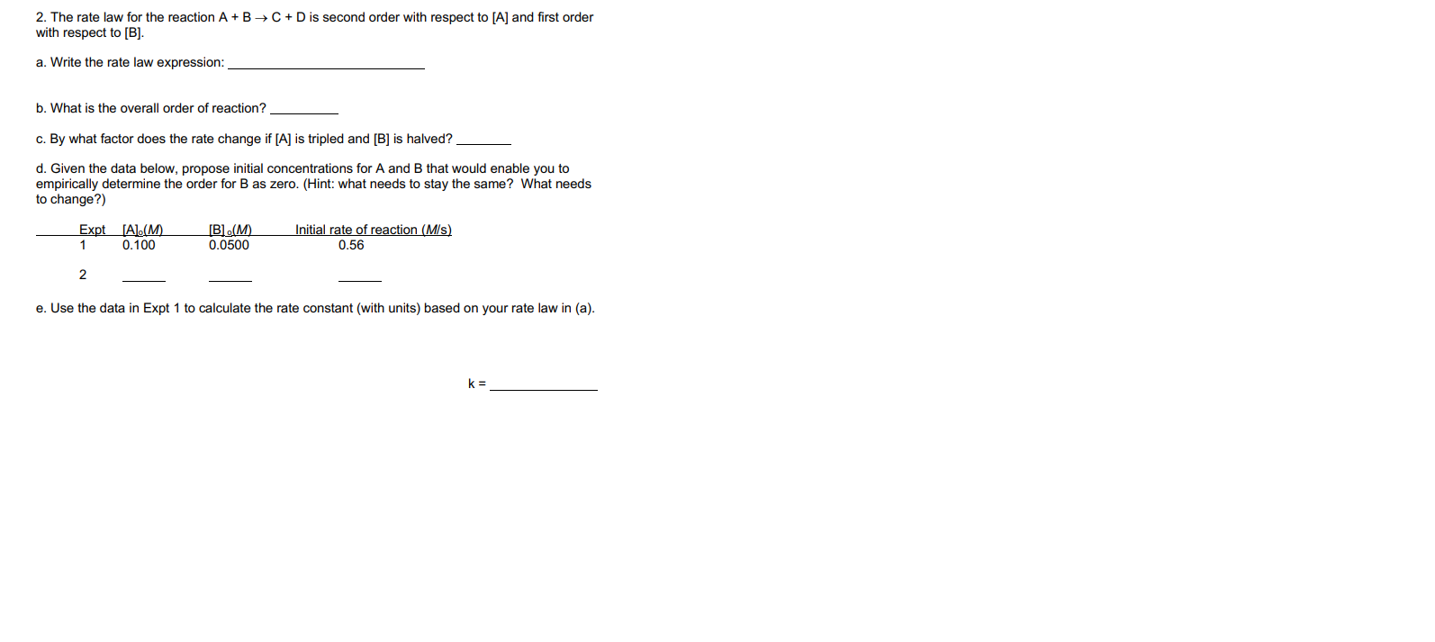 Solved 2. The Rate Law For The Reaction A + B + C + D Is | Chegg.com