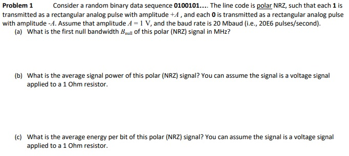 Solved Problem 1 Consider A Random Binary Data Sequence | Chegg.com