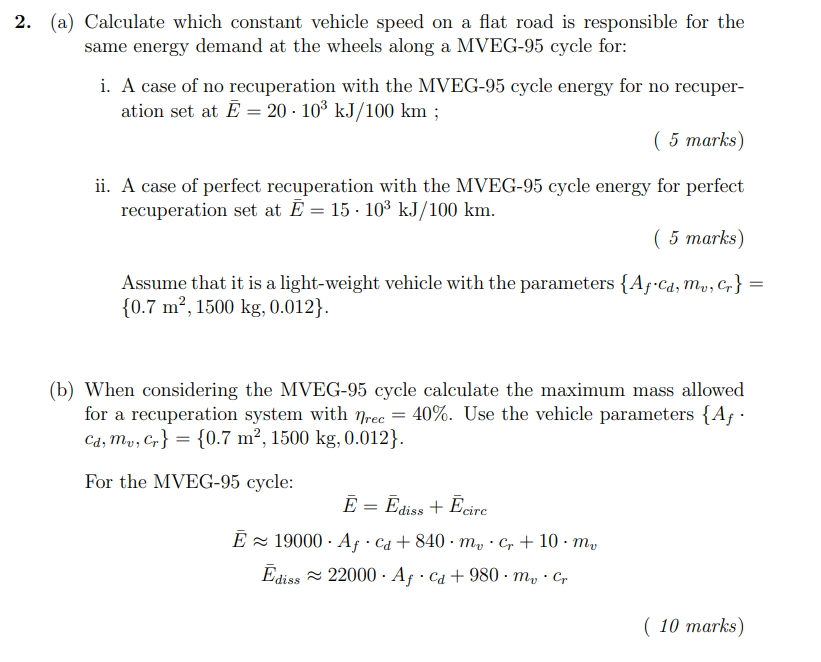 Solved 2. (a) Calculate which constant vehicle speed on a | Chegg.com
