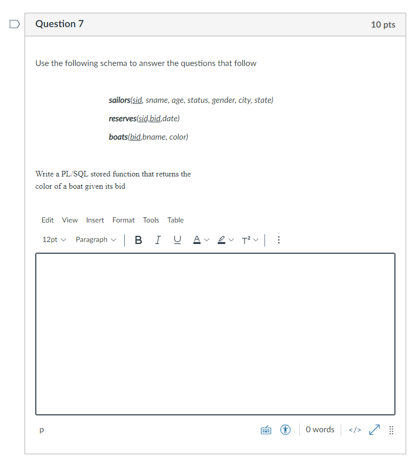Solved Question 7 10 pts Use the following schema to answer | Chegg.com
